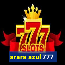 arara azul 777